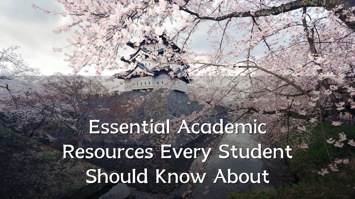 Essential Academic Resources Every Student Should Know About