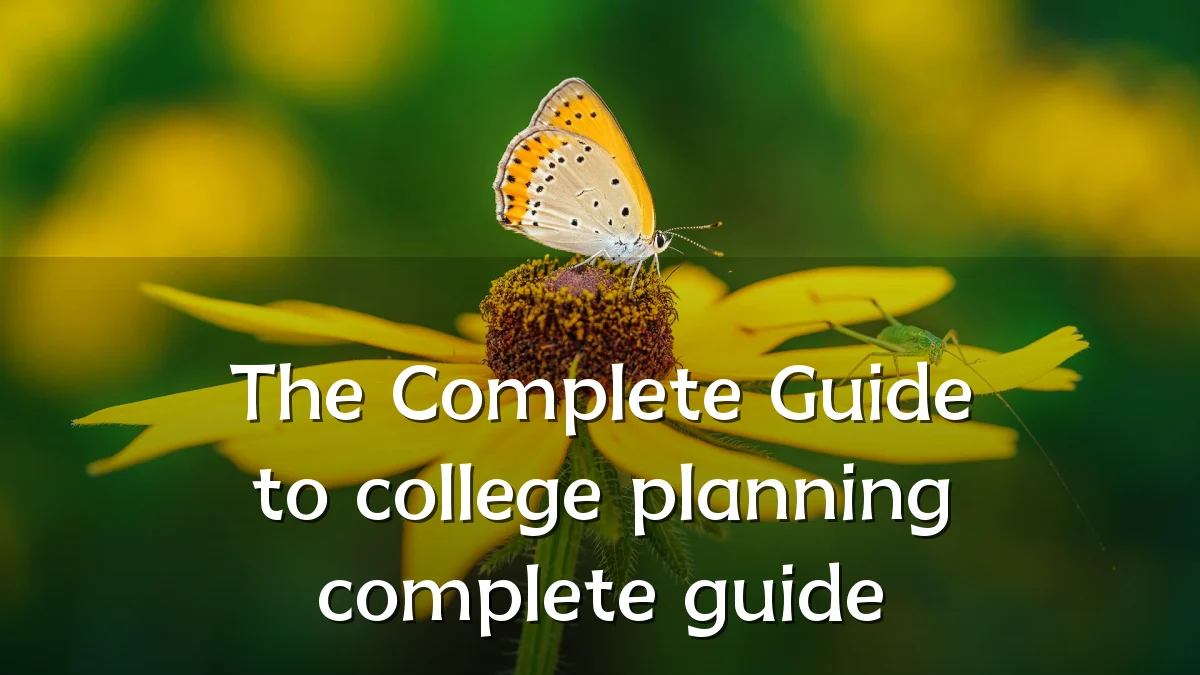 The Complete Guide to college planning complete guide