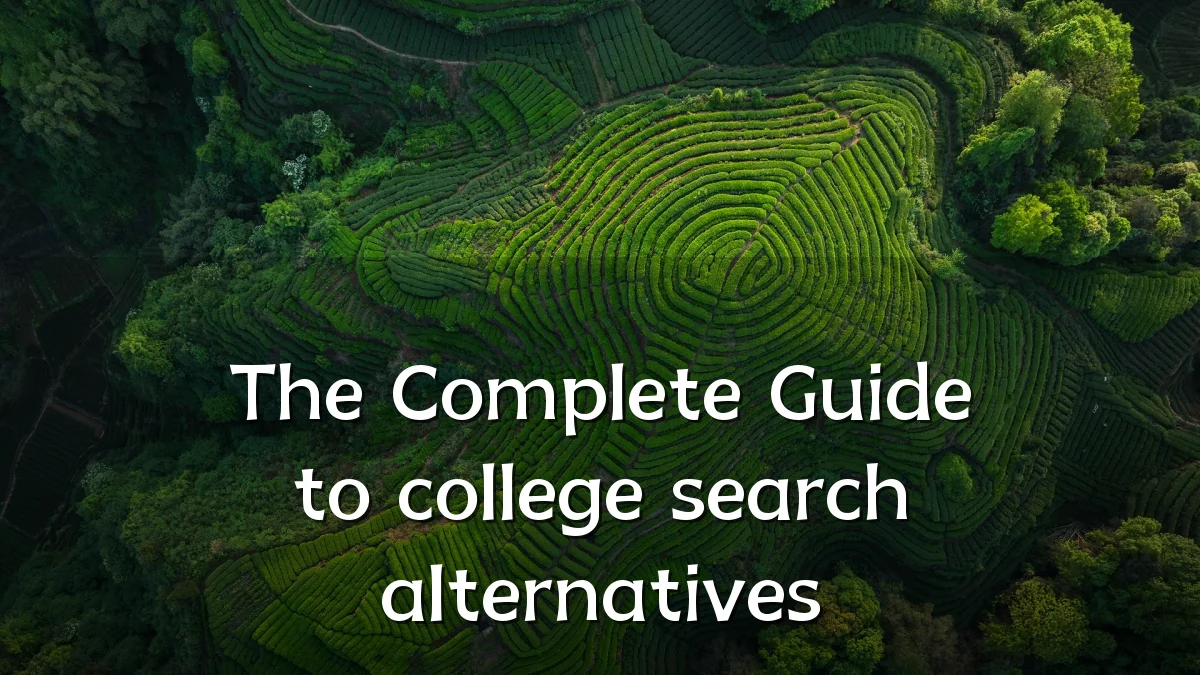 The Complete Guide to college search alternatives