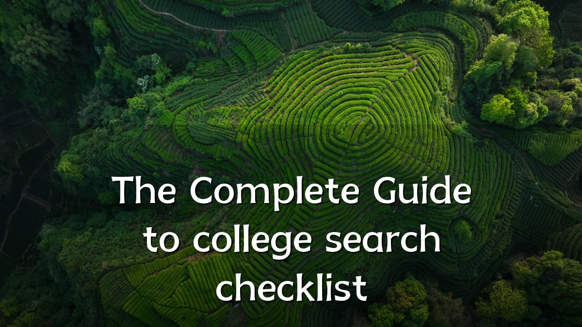 The Complete Guide to college search checklist
