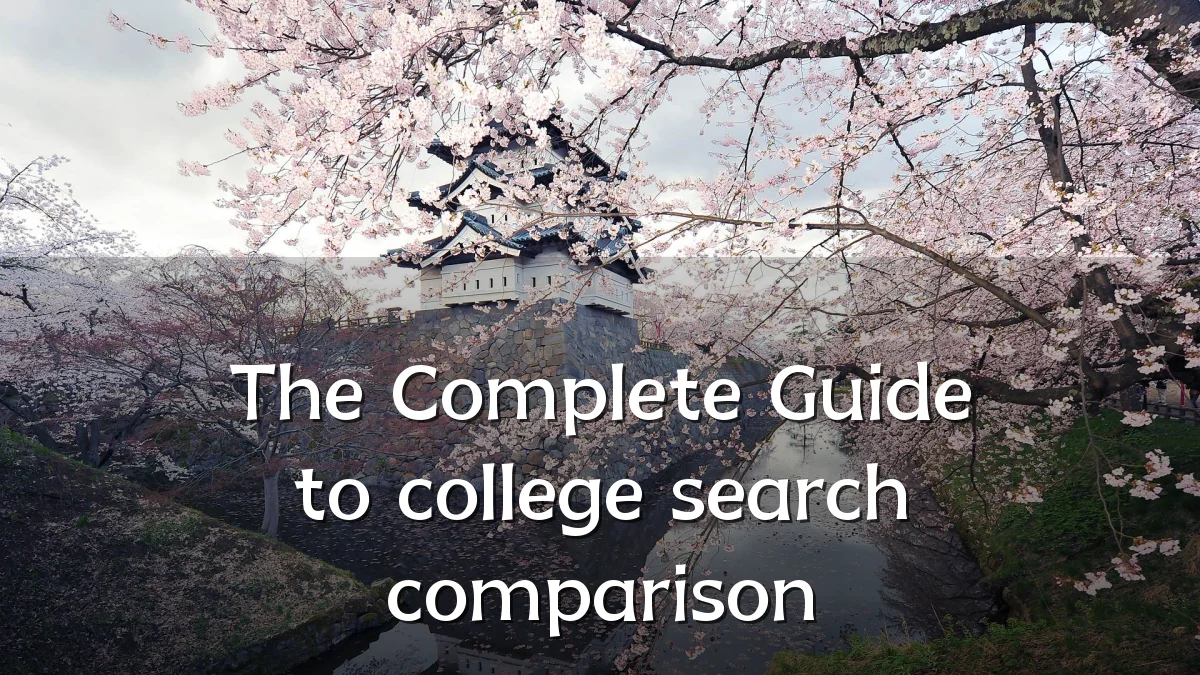 The Complete Guide to college search comparison