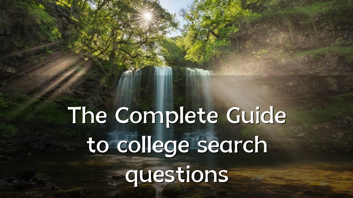 The Complete Guide to college search questions