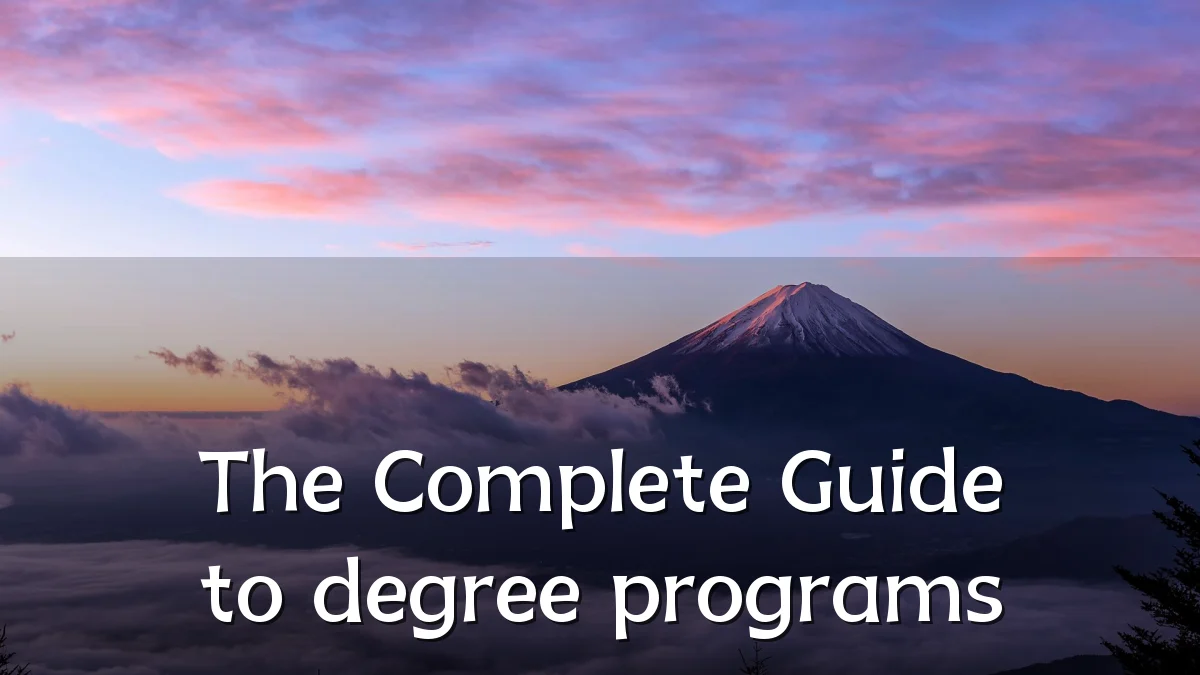 The Complete Guide to degree programs