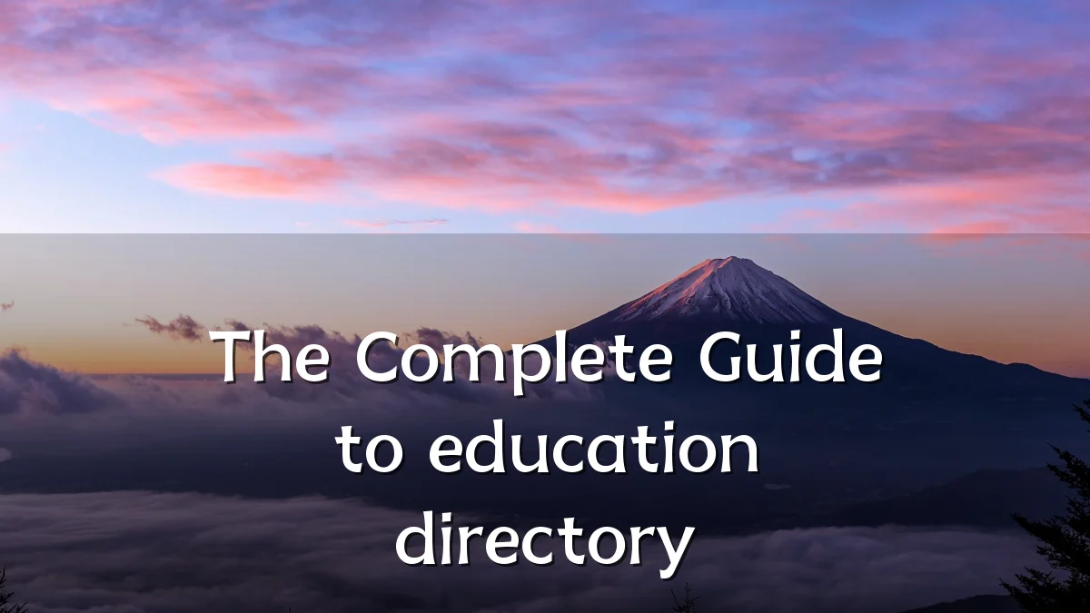 The Complete Guide to education directory