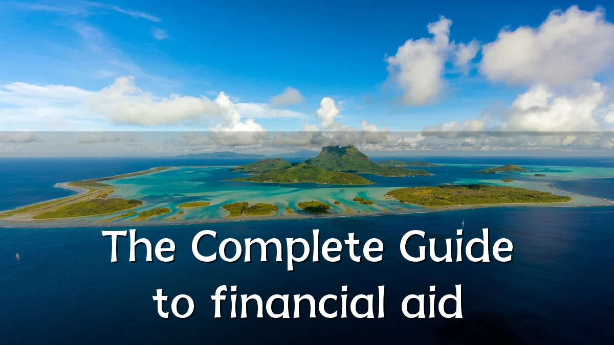 The Complete Guide to financial aid