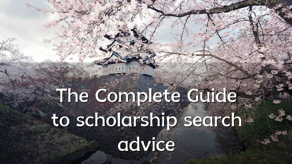 The Complete Guide to scholarship search advice