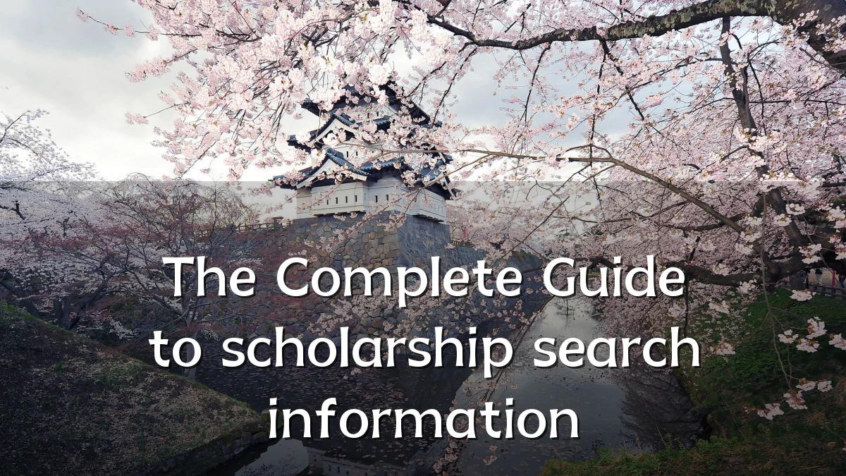 The Complete Guide to scholarship search information