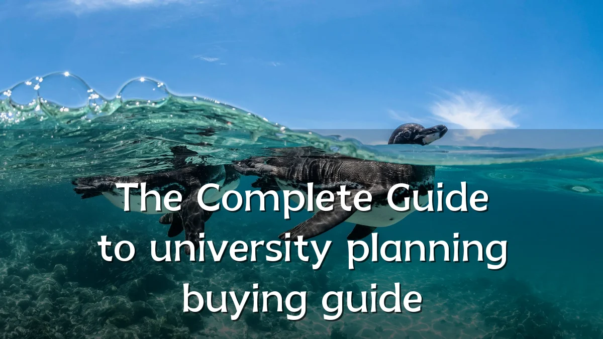 The Complete Guide to university planning buying guide