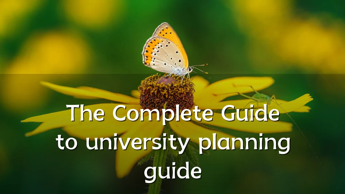 The Complete Guide to university planning guide